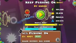 [ Daily Level no. 28 ] Keep Pushing On by KWoob | Geometry Dash 2.2 ( Official NCS )