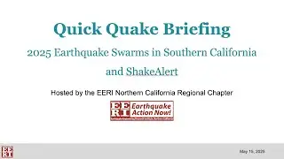 Quick&nbsp;Quake&nbsp;Briefing: ShakeAlert and the 2025&nbsp;Earthquake&nbsp;Swarms in Southern California
