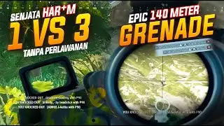 SENJATA HAR*M 1 VS 3 TANPA PERLAWANAN & EPIC GRENADE 140 METER !! #pubg