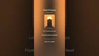 tired of forever