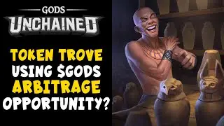 $GODS Accepted on Token Trove and Arbitrage Opportunities in Gods Unchained