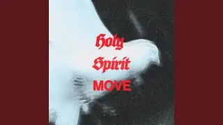Holy Spirit Move (feat. Hannah Wukovich)