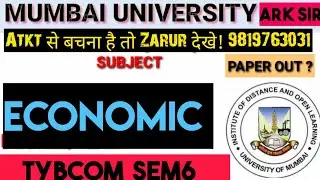 ECONOMIC Tybcom sem6 Atkt| Exam2025 | Time Table Exam  |Mumbai University Exam 2025 sem5|Ark sir