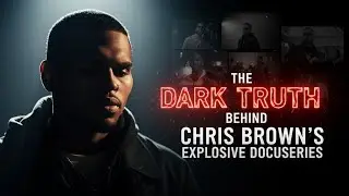 Chris Brown's Docuseries Disaster Sexual Assault Claims EXPOSED | Series Spotlight