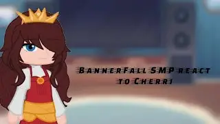 BannerFall SMP react to Princess Cherri | 2x Speed
