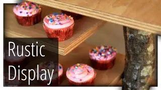 Rustic Cupcake Display!