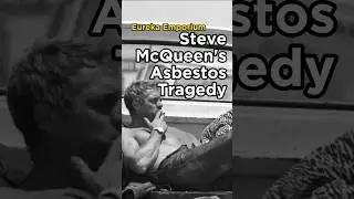 Steve McQueen: Asbestos Exposure and Tragic Diagnosis