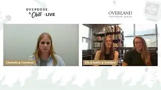 #122: Chill __ Kaitlin & Ella-Maree @ Overland Footwear Group