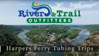 Harpers Ferry Tubing Adventures with River & Trail Outfitters