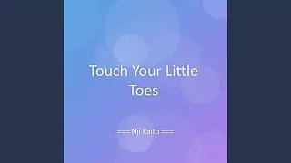 Touch Your Little Toes