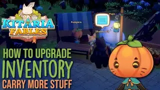 How to Upgrade your Inventory Bag in Kitaria Fables - Carry more stuff!