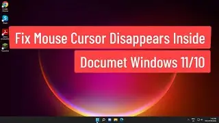 Fix Mouse Cursor Disappears Inside Document / Address Bar / Search Bar Windows 11/10
