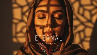 Eternal Desert - Ethnic & Deep House Mix 2026 [Vol.8]