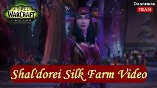 👑 Best Way of Shal'dorei Silk Farm Guide 2018