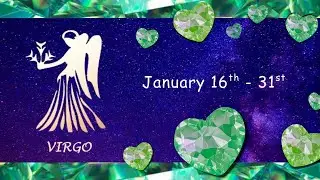 Virgo (January 16th-31st) SUPERFICIAL & ARTIFICIAL feelings lead to DOUBT. Want to MAKE THINGS right