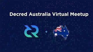 Decred Australia Virtual Meetup #2 Feat. On-Chain Analyst Checkmate