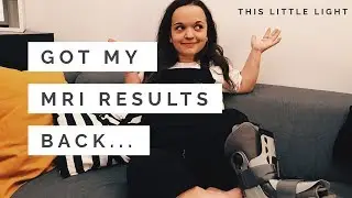 I got my MRI results back....