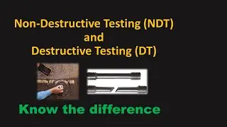 2. Destructive and Non-Destructive Testing