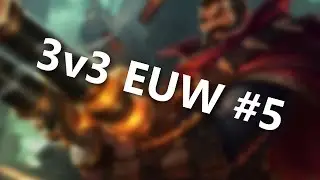Unranked to Master 3v3 EUW #5 - Graves - League of Legends Twisted Treeline
