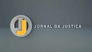 📺 JJ – Jornal da Justiça de 8 de agosto de 2024
