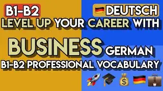 Master German for the Workplace: 100+ B1-B2 Business & Office Phrases