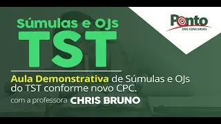 Professora Chris Bruno - S&Uacute;MULAS E OJS DO TST PARA CONCURSOS