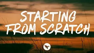 Alexis Silva - Starting from Scratch (Lyrics)