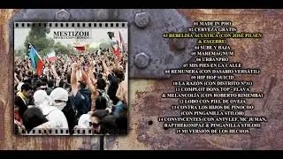 Mestizoh - Revoluci&oacute;n Choriza | FULL ALBUM | 2018-2019
