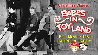 Babes in Toyland (1934) | Laurel & Hardy | Full Movie HD Restored Christmas Classic | Free To Watch