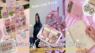 Low Investment💵 Beauty Business Ideas For Girls..