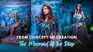 From Concept to Creation - Mermaid of the Deep