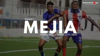 Raholy Mejia | Centre Back - Highlights Atlantico FC 2025