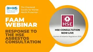FAAM Webinar | Response to the HSE Asbestos Consultation