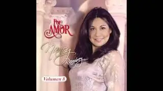 Dios Es Bueno - Nancy Ramirez [CD Por Amor]
