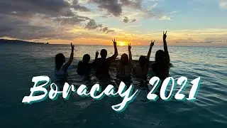 VLOG - BORACAY 2021 - EXPLORING THE PARADISE, BORACAY IN THE PHILIPPINES