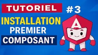 Tutoriel Angular #3 &ndash; Installation & Premier Composant (Angular 20+)