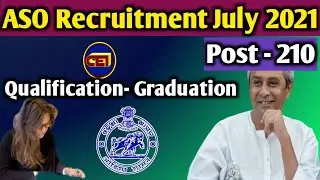 ASO Odisha Secretariat Recruitment 2021(OPSC)|| 210 posts to All Graduates ||Get Ready & Crack it 👍