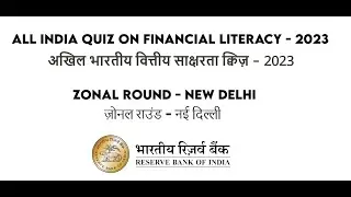 Financial Literacy Quiz - Zonals at New Delhi on August 28, 2023