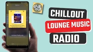 Best Chillout and Lounge Music Radio app for Android