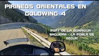 PIRINEOS ORIENTALES EN GOLDWING 4 :Port de la Bonaigua -Baqueira -La Pobla de Segur