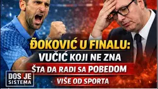 Dosije sistema VI&Scaron;E OD SPORTA - VUČIĆ NE ZNA &Scaron;TA DA RADI SA POBEDOM &ETH;OKOVIĆA