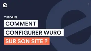 Comment configurer Wuro sur son site internet ? I Tutoriel E-monsite