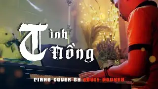 TÌNH NỒNG / DẠ KHÚC NỬA VẦNG TRĂNG / 月半小夜曲 / PIANO COVER BY LOUIS NGUYEN