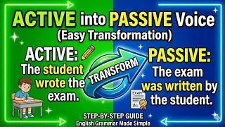 Change of Active Voice into Passive Voice (PAST TENSE)