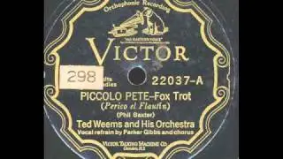 Piccolo Pete : Ted Weems and His Orchestra