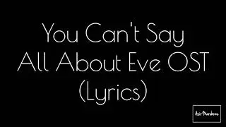 You Can't Say - Mina  (All About Eve OST With Lyrics)