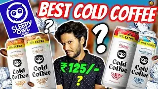 How Good is SLEEPY OWL COLD COFFEE? | Best Cold Coffee in India? 🤔 BEST SUMMER DRINK