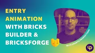 Entry animation with Bricks Builder and Bricksforge  🚀 [Tutorial ]