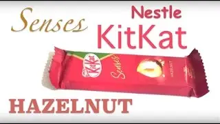 Nestle Kitkat Senses - Hazelnut Flavour #Candy Opening #Snack Opening