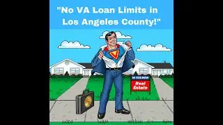 VA Loan Limits Los Angeles County